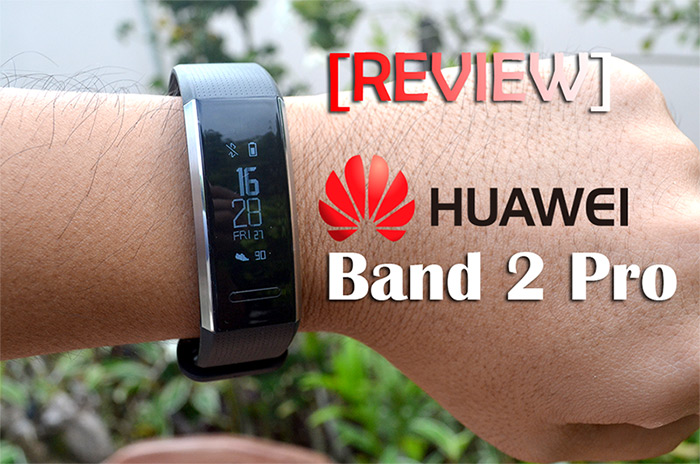 Huawei Band 2 Pro Review – un Smartband GPS à un prix abordable