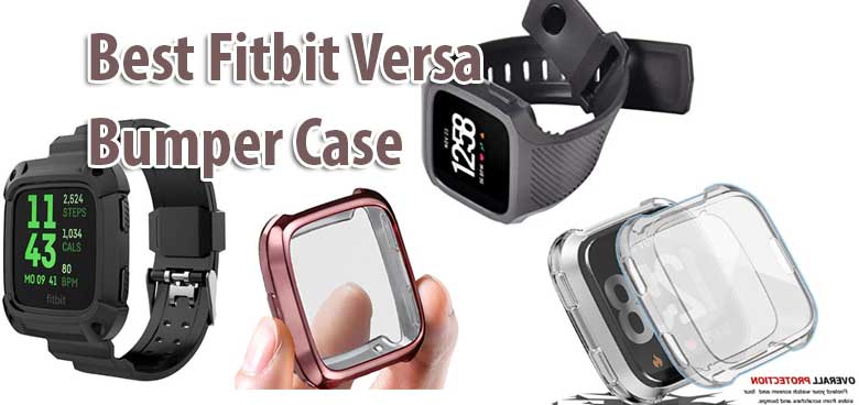 Meilleur étui pour pare-chocs Fitbit Versa robuste et résistant aux rayures
