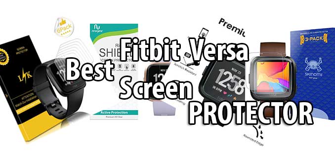 Meilleur protecteur d'écran Fitbit Versa - Verre trempé et film