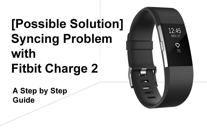 Solution possible Probl me de synchronisation avec Fitbit Charge 2